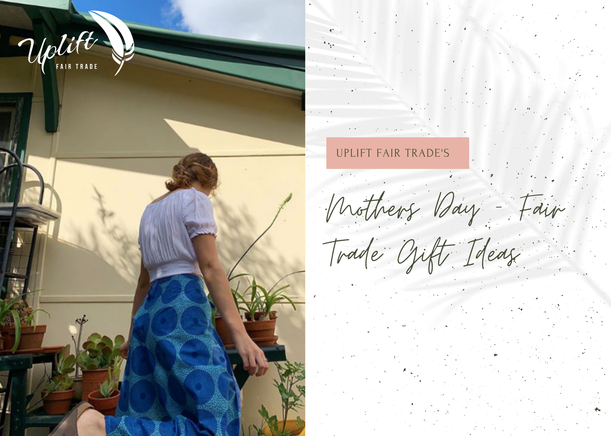 Fair Trade Mother's Day Gift Ideas - Uplift Fair Trade